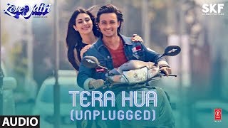 Full Audio TERA HUA UNPLUGGED  Loveyatri  Atif Aslam  Aayush Sharma  Warina Hussain [upl. by Ymac]