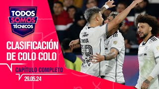 Todos Somos Técnicos  Edición XL la clasificación de Colo Colo  Capítulo 29 de mayo 2024 [upl. by Hgielrahc]