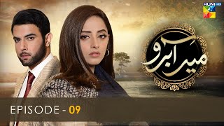 Meer Abru  Episode 09  Sanam Chaudhry  Noor Hassan Rizvi  HUM TV Drama [upl. by Athena]