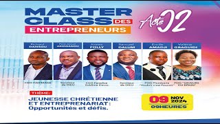 Master Class  Entrepreneuriat des Jeunes Chrétiens opportunités et défis [upl. by Okiman]