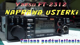 APKVblog 145 Yaesu FT2312 uszkodzenie diagnostyka naprawa Zmiana podświetlenia [upl. by Aihsem]