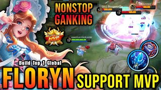 NonStop Ganking Floryn MVP Support  Build Top 1 Global Floryn  MLBB [upl. by Enomad]