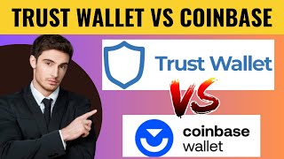 Trust Wallet vs Coinbase  Which is better [upl. by Ayita]