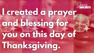 I created a Thanksgiving Prayer and Blessing for you [upl. by Anilas]