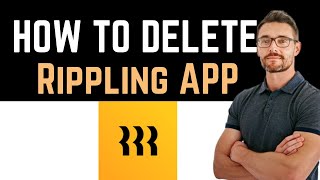 ✅ How To UninstallDeleteRemove Rippling  HR IT amp Finance Full Guide [upl. by Ehtiaf462]