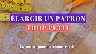 Comment élargir un patron de couture trop petit  spécial femme ronde couturegrandetaille [upl. by Ariem219]