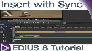 EDIUS 8 Basic Tutorial Insert with Sync [upl. by Smallman]