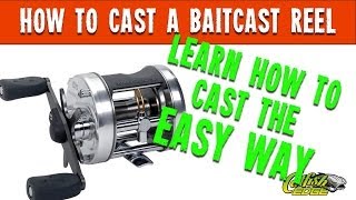 How To Cast Made Easy Casting A Baitcast Fishing Reel [upl. by Debbee]