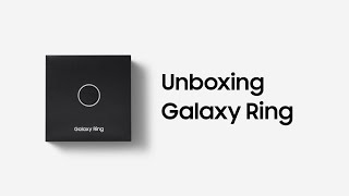 Galaxy Ring Unboxing  Samsung [upl. by Xuerd522]