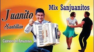 Mix Sanjuanitos  Juanito Santillán [upl. by Levi]