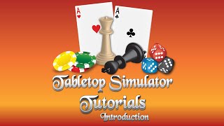 Tabletop Simulator Tutorial Series Part 00 Introduction [upl. by Danialah]