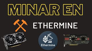 COMO MINAR EN ETHERMINE ⛏ [upl. by Eilrahc]