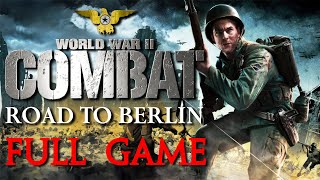 World War II Combat Road to Berlin  Full Game Walkthrough [upl. by Enrobialc]