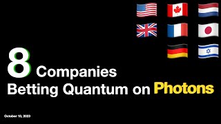 8 Companies Betting Quantum on Photons Quantum Computing [upl. by Anet]