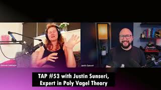 Justin Sunseri on TAP  Video Version  PolyVagal Theory [upl. by Biles]