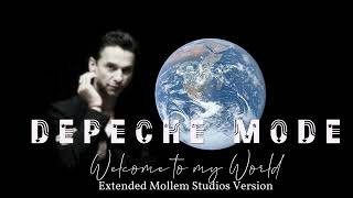 Depeche Mode  Welcome to My World Extended Mollem Studios Version [upl. by Abigael76]