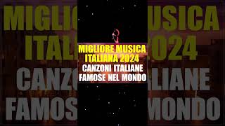 Canzoni Italiane Famose Nel Mondo  Migliore Musica Italiana 2024  Greatest Italian Songs [upl. by Odnomyar]