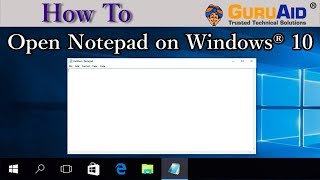 How to Open Notepad on Windows® 10  GuruAid [upl. by Anilos]