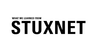 What We Learned From Stuxnet [upl. by Morrie]