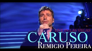 Remigio Pereira singing Caruso Live in Las Vegas [upl. by Shornick]