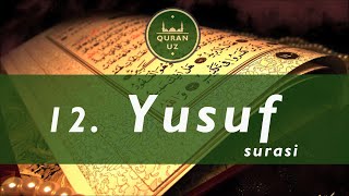 12 Yusuf surasi  Ozbekcha tafsiri bilan  Al Afasy qiroati [upl. by Euqinimod]