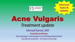 Acne Vulgaris Treatment Update [upl. by Assil]