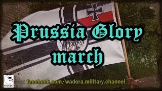 Prussia Glory March  Preußens Gloria  Прусский Марш  Pruski Marsz  Reenactment WW1 [upl. by Ym]