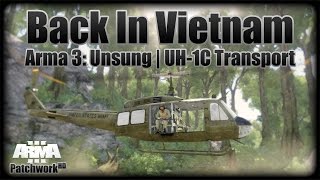 Back In Vietnam  UH1D Transport  Arma 3 UNSUNG Vietnam War Mod  Task Force Aspis [upl. by Barret314]