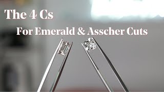 How the 4Cs for Emerald and Asscher Cuts are Different [upl. by Enitnatsnoc571]