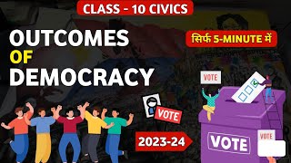 outcomes of democracy class 10 cbse full chapter  civics class 10 chapter 5  cbse [upl. by Nerval]