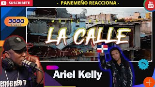 PANAMEÑO REACCIONA Ariel Kelly  La Calle RapDominican [upl. by Stauffer]