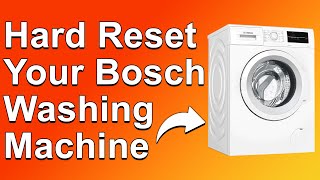 How To Hard Reset Your Bosch Washing Machine How Do You Force Bosch Washing Machine To Reset [upl. by Rehpotsihrc]