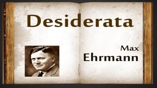 Desiderata by Max Ehrmann  Poetry Reading [upl. by Enyawal]