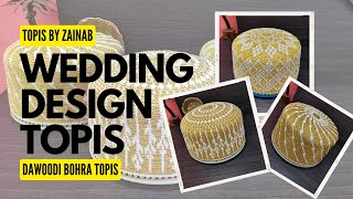 New design topi for wedding  Dawoodi bohra topis  Audio credit HasnainVlogs53 [upl. by Middle]