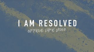 I Am Resolved  Reawaken Hymns  Official Lyric Video [upl. by Enitnatsnoc]