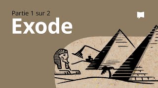 Exode 1–18  Synthèse [upl. by Johnson]