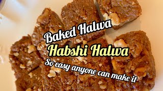 Habshi Halwa sohan halwa dry milk and walnut halwa Baked halwaRecipe in English [upl. by Molloy]