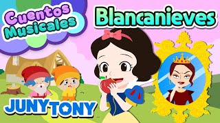 Blancanieves  Cuento Musical  Siete Enanitos Manzana Envenenada  JunyTony en español [upl. by Eimaj357]