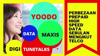 Beza Plan Prepaid Highspeed Digi Tunetalk Maxis Yoodo DAN panduan memilih telco [upl. by Elden]