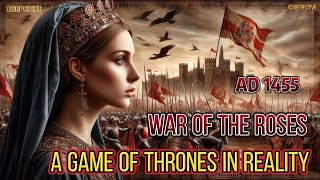 History Revealed 20 The War of the Roses  Game of Thrones The Dark Ages of the English Monarchy [upl. by Stenger]