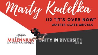 Marty Kudelka Master Class 112 quotIts Over Nowquot  Official Dance MV Millennium Dance SLC [upl. by Ratcliffe]