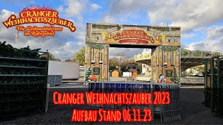 Cranger Weihnachtszauber 2023  Aufbau Stand 06112023 [upl. by Pittel]