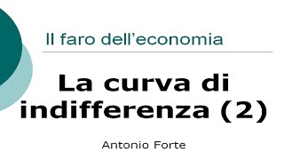 Lezione la curva di indifferenza parte 2 Saggio Marginale di Sostituzione [upl. by Attem]