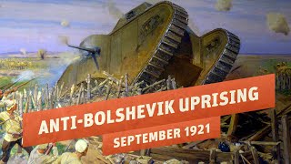 The Largest AntiBolshevik Uprising Of The Russian Civil War I THE GREAT WAR 1921 [upl. by Skees379]