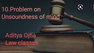 10 Problem on Unsoundness of Mind  S 84 IPC [upl. by Eelyma219]