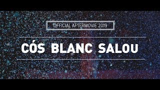 CÓS BLANC SALOU 2019 Official Aftermovie [upl. by Neb]