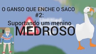 O Ganso que Enche o Saco 2 [upl. by Oirom446]