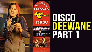 Disco Deewane Part 1  Nazia Hassan  Disco Deewane 1981 [upl. by Harak]