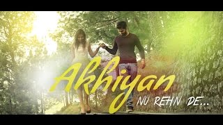 Akhiyan Nu Rehn De  Anuj amp Arjit  Tribute to Reshma  Improvised  Latest Punjabi Song 2016 [upl. by Mongeau851]