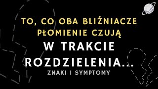 Ból Rozłąki BLIŹNIACZYCH PŁOMIENI❤️ Twój Bliźniaczy Płomień Też To Czuje ZNAKI I OBJAWY [upl. by Huntley]